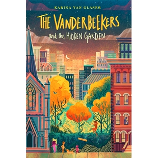 预订 The Vanderbeekers and the Hidden Garden: 9781328770028