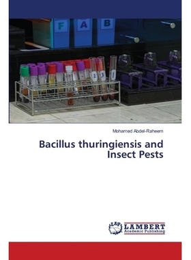 预订 Bacillus thuringiensis and Insect Pests 苏云金芽孢杆菌和害虫: 9786202803311