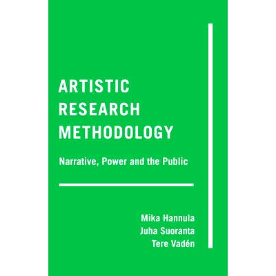 预订 Artistic Research Methodology: Narrative, Power and the Public 艺术研究方法：叙事、权力与公众: 9781433126666