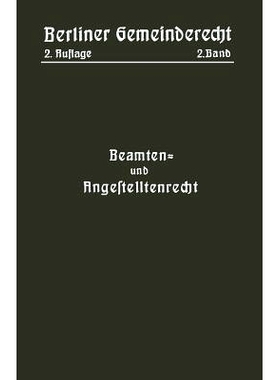 预订 Beamten- und Angestelltenrecht: Zweiter Band: 9783642512438