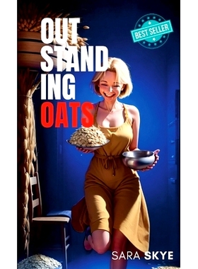 预订 Outstanding Oats: Cookbook utilising oats: 9781446789919