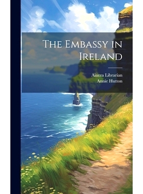 预订 The Embassy in Ireland: 9781019860076