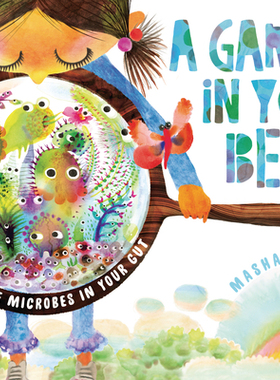 【预订】A Garden in Your Belly: Meet the Microbes in Your Gut