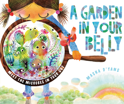 【预订】A Garden in Your Belly: Meet the Microbes in Your Gut