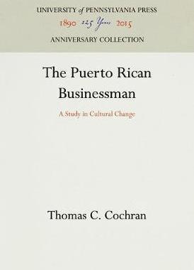 [预订]The Puerto Rican Businessman 9780812271812