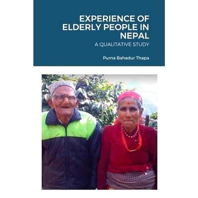 预订 Experience of Elderly People in Nepal: A Qualitative Study: 9781716538445