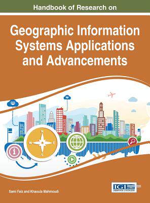 【预订】Handbook of Research on Geographic Information Systems Applications and Advancements