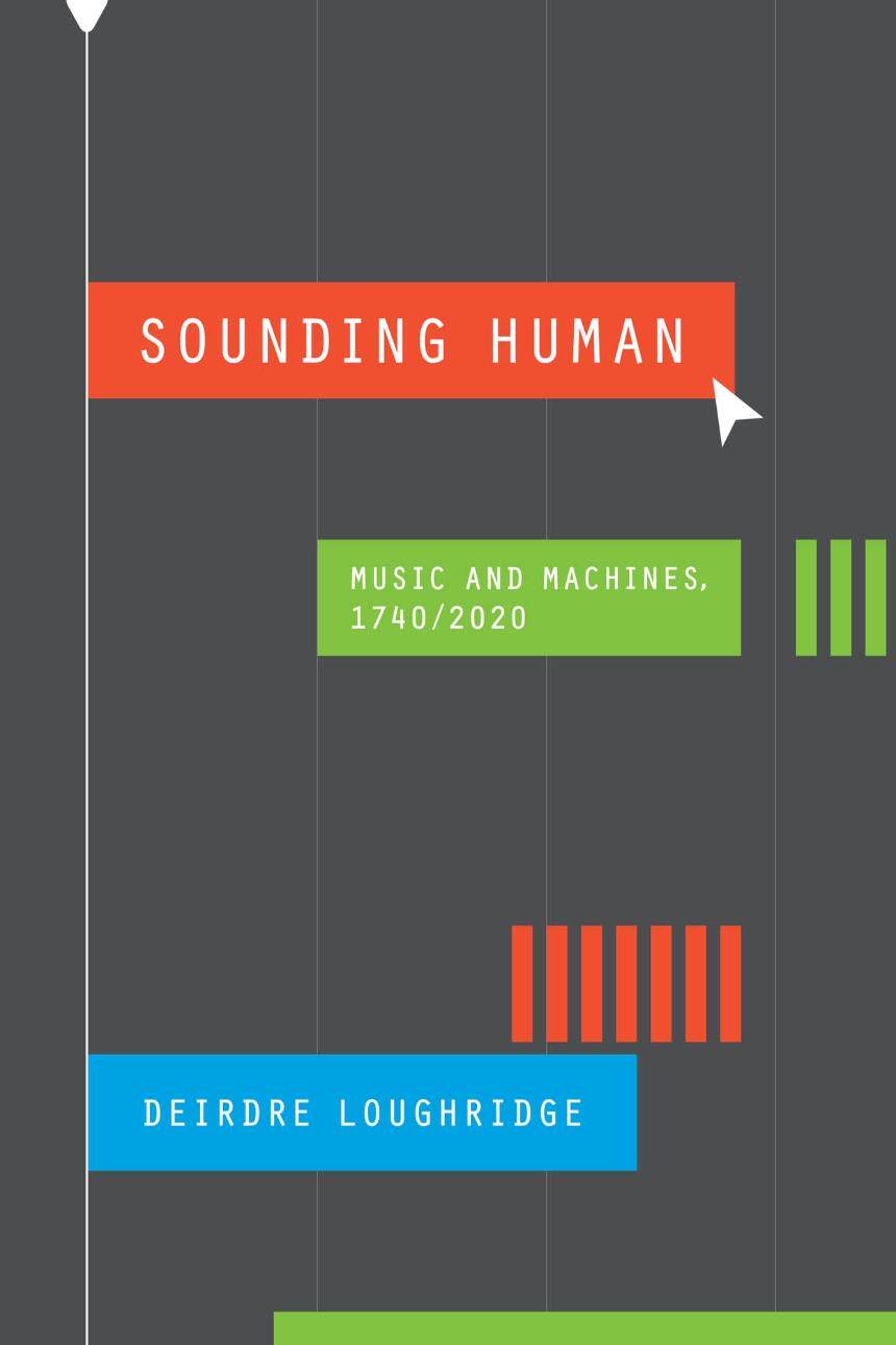[预订]Sounding Human: Music and Machines, 1740/2020 9780226830094