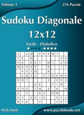 [预订]Sudoku Diagonale 12x12 - Da Facile a Diabolico - Volume 3 - 276 Puzzle 9781511513937