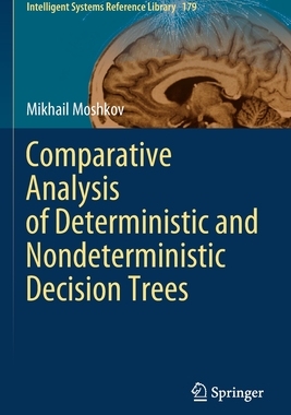 【预订】Comparative Analysis of Deterministic and Nondeterministic Decision Trees