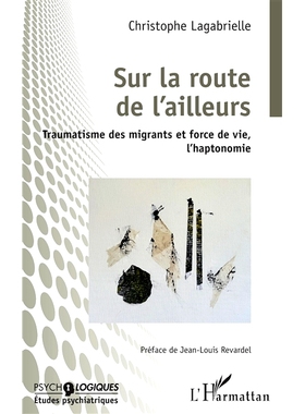 预订 Sur la route de l’ailleurs : traumatisme des migrants et force de vie, l’haptonomie 在前往其他地方的路上：移民创