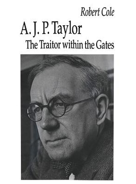 预订 A. J. P. Taylor: The Traitor within the Gates: 9781349230259