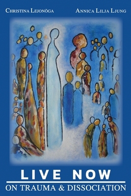 【预订】Live Now: On Trauma and Dissociation