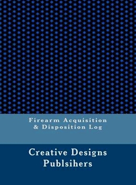 预订 Firearm Acquisition & Disposition Log: 9781546768326