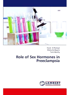 预订 Role of Sex Hormones in Preeclampsia: 9783659438806