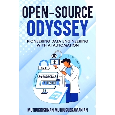 预订 Open-Source Odyssey: Pioneering Data Engineering with AI Automation