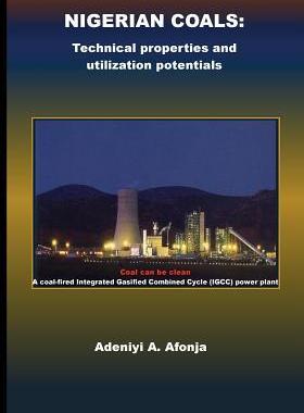 [预订]Nigerian Coals: Technical properties and utilization potentials 9780998584324