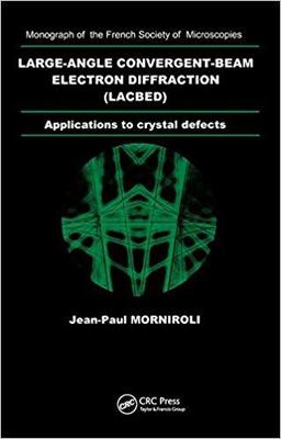 【预售】Large-Angle Convergent-Beam Electron Diffraction Applications to Crystal Defects