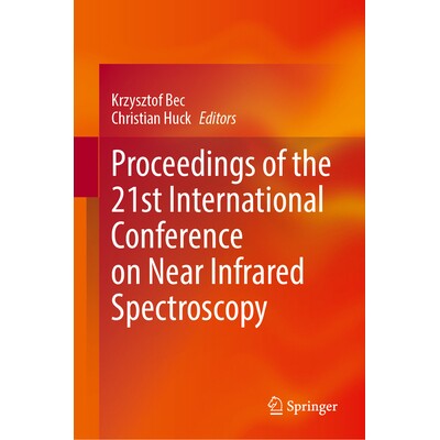 预订 Proceedings of the 21st International Conference on Near Infrared Spectroscopy 第21届近红外光谱学国际会议 / 会议录