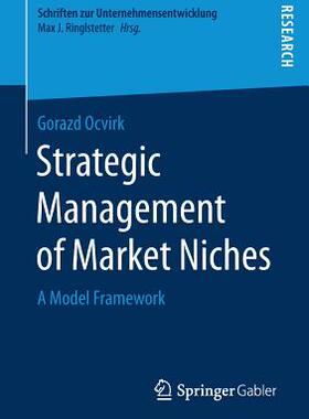 【预订】Strategic Management of Market Niches