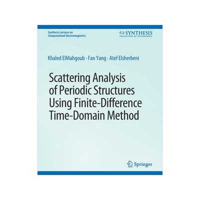 预订 Scattering Analysis of Periodic Structures Using Finite-Difference Time-Domain Method