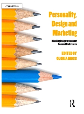 预订 Personality, Design and Marketing: Matching Design to Customer Personal Preferences 个性、设计与营销：把设计与客户