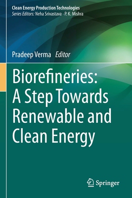 【预订】Biorefineries: A Step Towards Renewable and Clean Energy 9789811595950