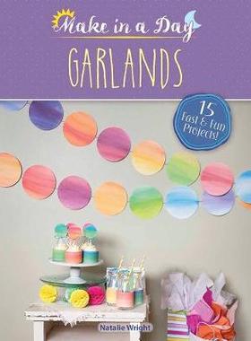 【预订】Make in a Day: Garlands