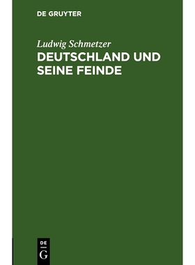 预订 Deutschland und seine Feinde: Ein Bühnenfestspiel für unsere Zeit des Kampfes und Sieges: 9783486743746