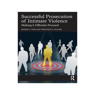 [预订]Successful Prosecution of Intimate Violence 9780367634452