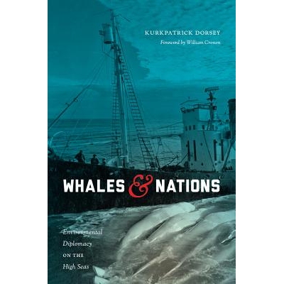 预订 Whales and Nations: Environmental Diplomacy on the High Seas 鲸鱼与国家：公海环境外交（丛书）: 9780295995595