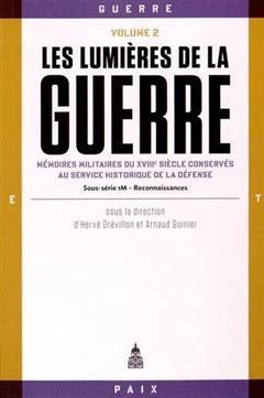 [预订]Les lumières de la guerre, vol. 2 : Mémoires militaires du XVIIIe siècle conservés au Service hi 9782859448790