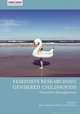 【预订】Feminists Researching Gendered Childhoods: Generative Entanglements