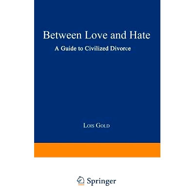 预订 Between Love and Hate: A Guide to Civilized Divorce: 9780306441325