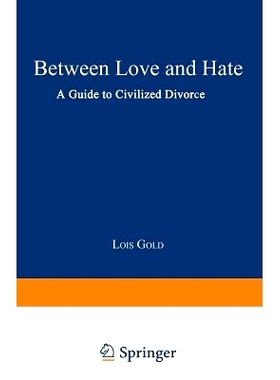 预订 Between Love and Hate: A Guide to Civilized Divorce: 9780306441325