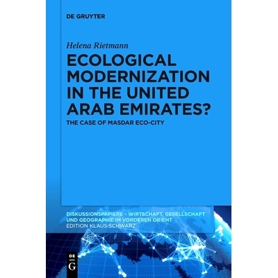 预订 Ecological Modernization in the United Arab Emirates?: The Case of Masdar Eco-City 阿拉伯联合酋长国的生态现代化？：
