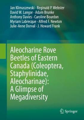 【预订】Aleocharine Rove Beetles of Eastern Canada (Coleoptera, Staphylinidae, Aleocharinae): A Glimpse of Megadiv...