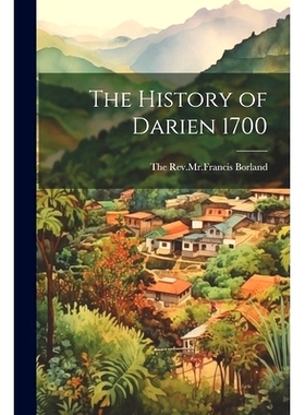 预订 The History of Darien 1700: 9781021202116