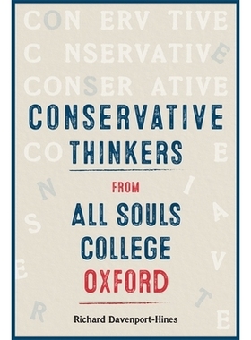 预订 Conservative Thinkers from All Souls College Oxford 牛津万灵学院的保守派思想家: 9781783277452