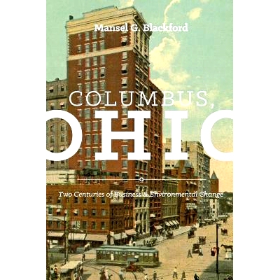 预订 Columbus, Ohio: Two Centuries of Business and Environmental Change: 9780814253700