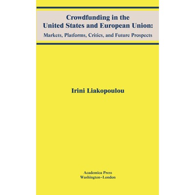 预订 Crowdfunding in the United States and European Union: Markets, Platforms, Critics, and Future Prospects 美国和欧盟