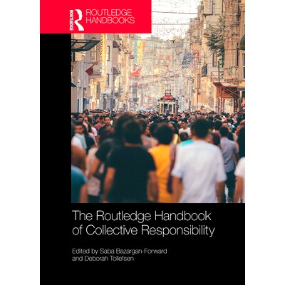 预订 The Routledge Handbook of Collective Responsibility Routledge 集体责任指南: 9781032236667