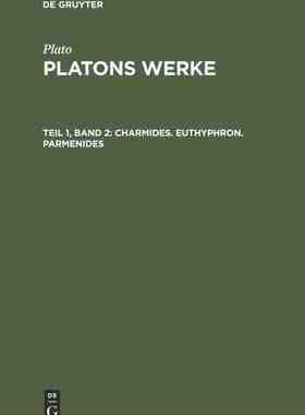 【预订】Charmides. Euthyphron. Parmenides 9783111243641
