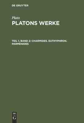 【预订】Charmides. Euthyphron. Parmenides 9783111243641