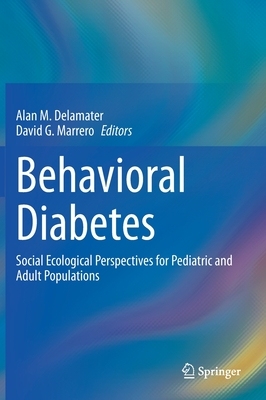 【预订】Behavioral Diabetes: Social Ecological Perspectives for Pediatric and Adult Populations