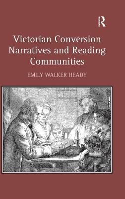 【预订】Victorian Conversion Narratives and Reading Communities