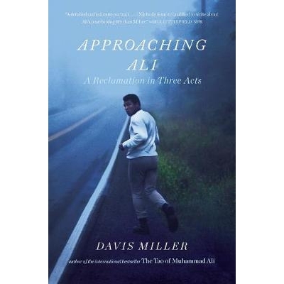 预订 Approaching Ali: A Reclamation in Three Acts 接近阿里：三幕中的垦务: 9781631492235