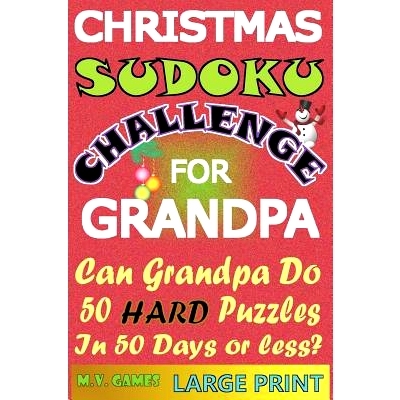预订 Christmas Sudoku Challenge For Grandpa: Can Grandpa do 50 hard puzzles in 50 days or less?: 9781540395337