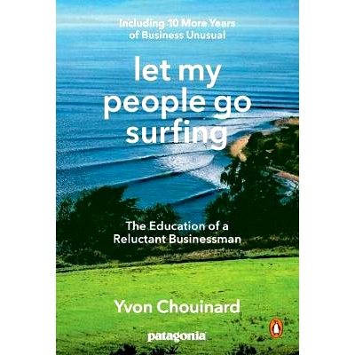 预订 Let My People Go Surfing: The Education of a Reluctant Businessman--Including 10 More Years of Business Unusual 让