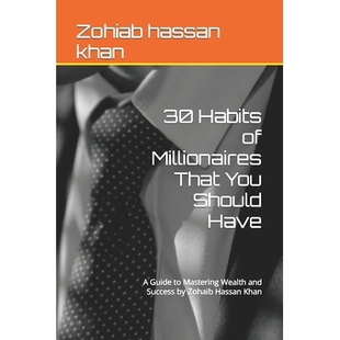 Guide Khan and Have 9798 Should 预订 Hassan Millionaires That Mastering Zohaib Habits You Wealth Success